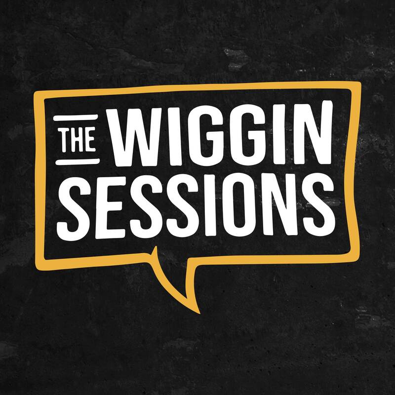 The Wiggins Sessions Podcast
